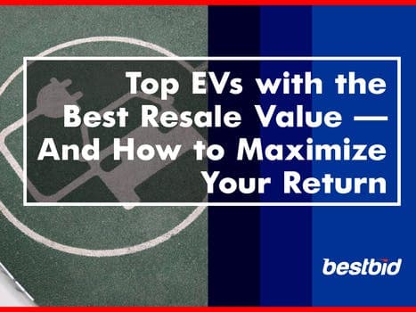 Top EVs with the Best Resale Value — And How to Maximize Your Return-BESTBID